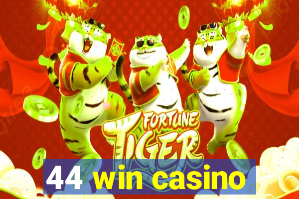 44 win casino